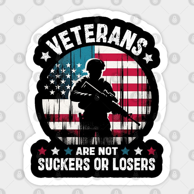 Veterans Are Not Suckers Or Losers Sticker by JessArty